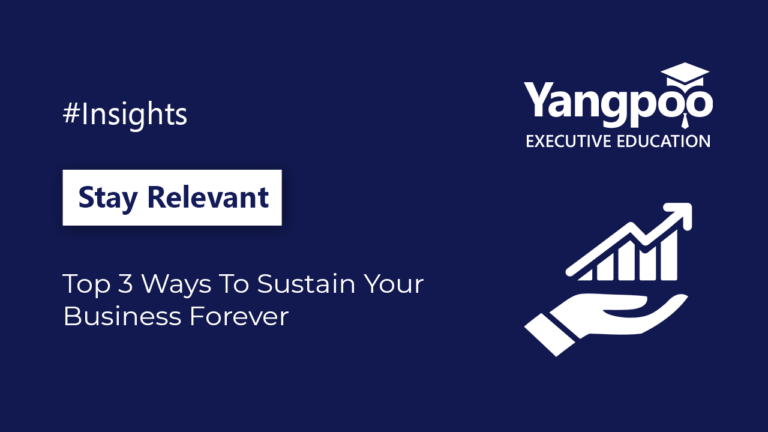 Top 3 Ways to Sustain your Business Forever